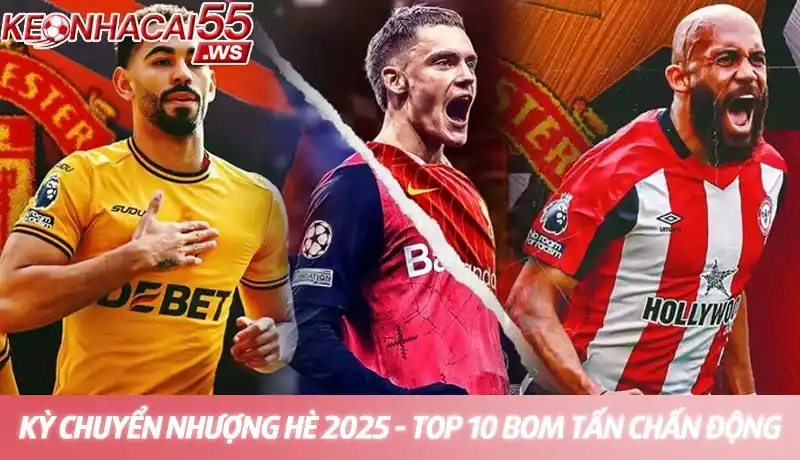 Kỳ chuyển nhượng hè 2025 - Cập nhật tin tức mua bán cầu thủ mới 1 Kỳ chuyển nhượng hè 2025: Top 10 bom tấn sắp nổ gây chấn động